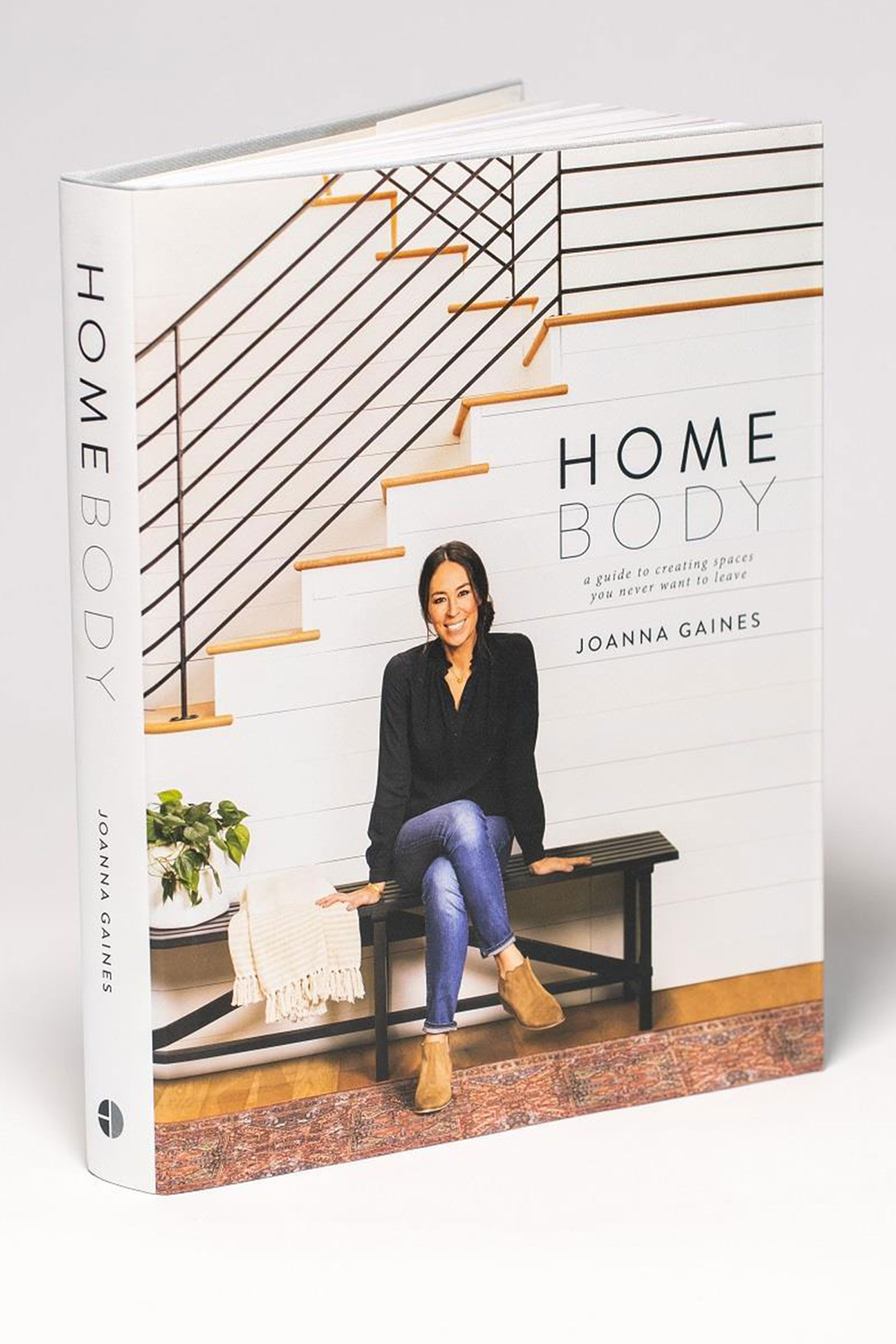 Homebody: A Guide to Creating Spaces You Never Want to Leave Hardcover Book  by Joanna Gaines